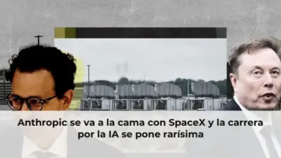 Anthropic se va a la cama con SpaceX y la carrera por la IA se pone rarísima