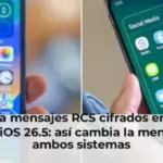 Apple habilita mensajes RCS cifrados entre iPhone y Android con iOS 26.5: así cambia la mensajería entre ambos sistemas