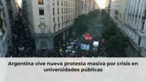 Argentina vive nueva protesta masiva por crisis en universidades públicas