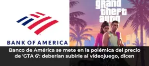 Banco de América se mete en la polémica del precio de 'GTA 6': deberían subirle al videojuego, dicen