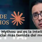 Claude Mythos: así es la inteligencia artificial más temida del mundo