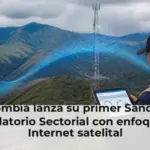 Colombia lanza su primer Sandbox Regulatorio Sectorial con enfoque en Internet satelital