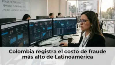 Colombia registra el costo de fraude más alto de Latinoamérica
