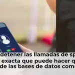 Cómo detener las llamadas de spam: la frase exacta que puede hacer que lo borren de las bases de datos comerciales
