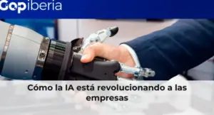 Cómo la IA está revolucionando a las empresas