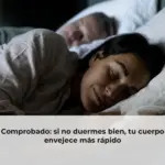 Comprobado: si no duermes bien, tu cuerpo envejece más rápido