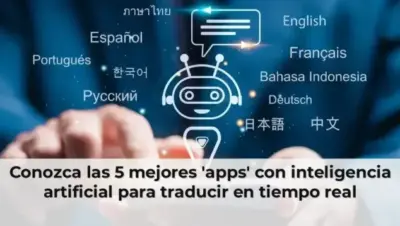 Conozca las 5 mejores 'apps' con inteligencia artificial para traducir en tiempo real