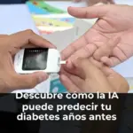 Descubre cómo la IA puede predecir tu diabetes años antes