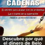 Descubre por qué el dinero de Belo quiere romper cadenas