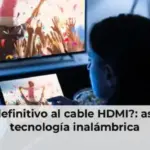 ¿El adiós definitivo al cable HDMI?: así avanzala tecnología inalámbrica