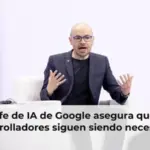 El jefe de IA de Google asegura que los desarrolladores siguen siendo necesarios