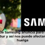 El sindicato de Samsung anuncia paro de 18 días en Corea del Sur y así nos puede afectar a todos la huelga