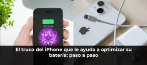 El truco del iPhone que le ayuda a optimizar su batería: paso a paso