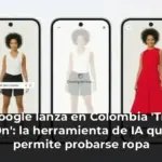 Google lanza en Colombia 'Try On': la herramienta de IA que permite probarse ropa virtualmente