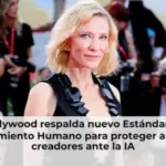 Hollywood respalda nuevo Estándar de Consentimiento Humano para proteger a artistas y creadores ante la IA