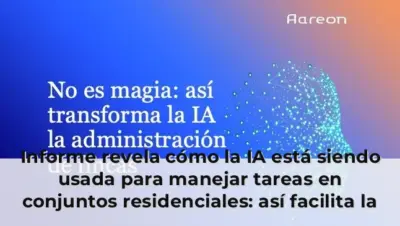 Informe revela cómo la IA está siendo usada para manejar tareas en conjuntos residenciales: así facilita la gestión de l