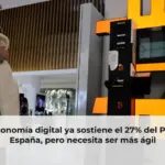 La economía digital ya sostiene el 27% del PIB de España, pero necesita ser más ágil