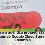 La era agéntica protagoniza el segundo Google Cloud Summit Colombia
