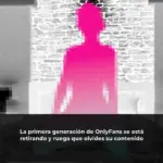 La primera generación de OnlyFans se está retirando y ruega que olvides su contenido