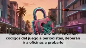 Lanzamiento de GTA 6: no le enviarán códigos del juego a periodistas, deberán ir a oficinas a probarlo