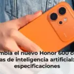 Llega a Colombia el nuevo Honor 600 con funciones avanzadas de inteligencia artificial: precio y especificaciones