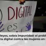 No faltan leyes, sobra impunidad: el problema de la violencia digital contra las mujeres en México