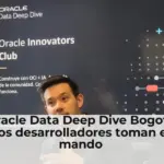 Oracle Data Deep Dive Bogotá: los desarrolladores toman el mando 
