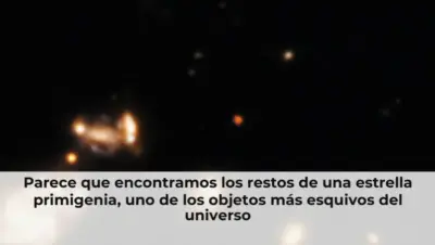 Parece que encontramos los restos de una estrella primigenia, uno de los objetos más esquivos del universo