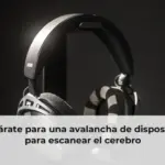 Prepárate para una avalancha de dispositivos para escanear el cerebro
