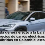 Tesla genera efecto a la baja en precios de carros eléctricos e híbridos en Colombia: estos modelos, los que más bajaron