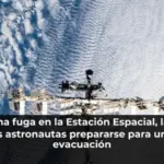 Ante una fuga en la Estación Espacial, la NASA pide a sus astronautas prepararse para una posible evacuación