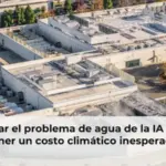 Arreglar el problema de agua de la IA podría tener un costo climático inesperado