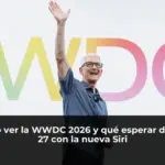 Cómo ver la WWDC 2026 y qué esperar del iOS 27 con la nueva Siri