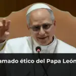 El llamado ético del Papa León XIV