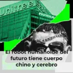 El robot humanoide del futuro tiene cuerpo chino y cerebro estadounidense