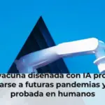 Esta vacuna diseñada con IA promete anticiparse a futuras pandemias y ya fue probada en humanos