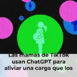 Las mamás de TikTok usan ChatGPT para aliviar una carga que los hombres siguen sin asumir