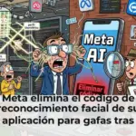 Meta elimina el código de reconocimiento facial de su aplicación para gafas tras reporte de WIRED