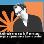 Anthropic cree que la IA solo será segura si permanece bajo su control