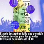Claude destapó un fallo que permitía obtener boletos para los grandes festivales de música de EE UU