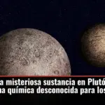 Detectan una misteriosa sustancia en Plutón y Titán con una firma química desconocida para los humanos