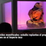 El enigma de los niños momificados: estudio replantea el propósito de los sacrificios humanos en el Imperio inca