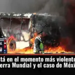 El mundo está en el momento más violento desde la Segunda Guerra Mundial y el caso de México es grave