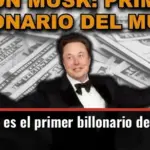 Elon Musk es el primer billonario del mundo