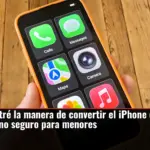 Encontré la manera de convertir el iPhone en un teléfono seguro para menores
