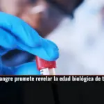 Este análisis de sangre promete revelar la edad biológica de tus órganos por separado