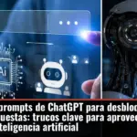 Estos son 11 prompts de ChatGPT para desbloquear mejores respuestas: trucos clave para aprovechar al máximo la inteligencia artificial