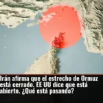 Irán afirma que el estrecho de Ormuz está cerrado. EE UU dice que está abierto. ¿Qué está pasando?