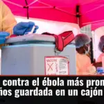 La vacuna contra el ébola más prometedora lleva 15 años guardada en un cajón