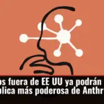 Los usuarios fuera de EE UU ya podrán usar Fable 5, la IA pública más poderosa de Anthropic